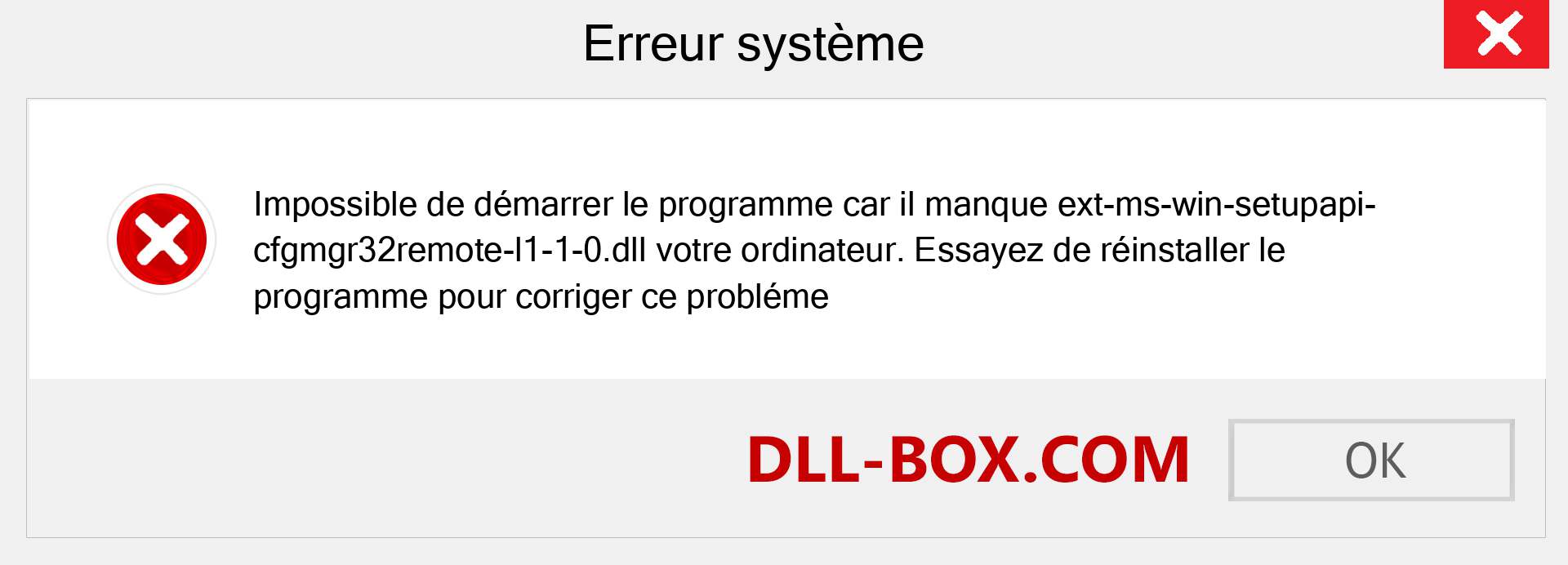 Le fichier ext-ms-win-setupapi-cfgmgr32remote-l1-1-0.dll est manquant ?. Télécharger pour Windows 7, 8, 10 - Correction de l'erreur manquante ext-ms-win-setupapi-cfgmgr32remote-l1-1-0 dll sur Windows, photos, images